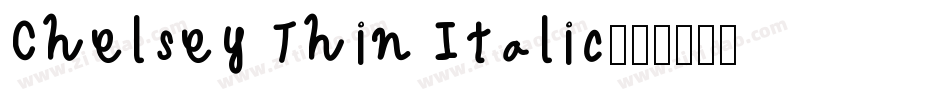Chelsey Thin Italic字体转换